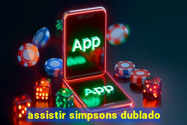 assistir simpsons dublado